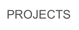 PROJECTS